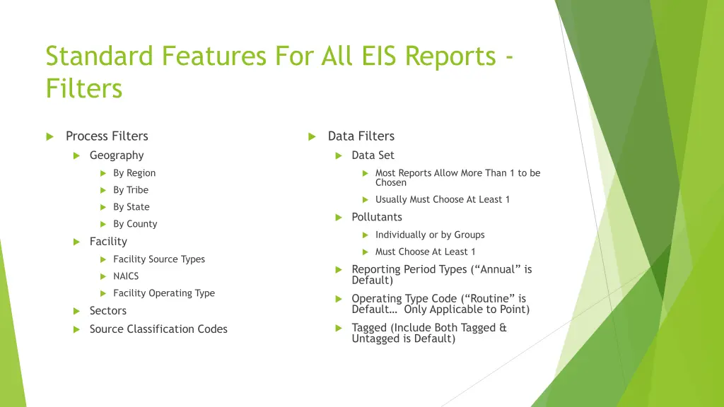 standard features for all eis reports filters