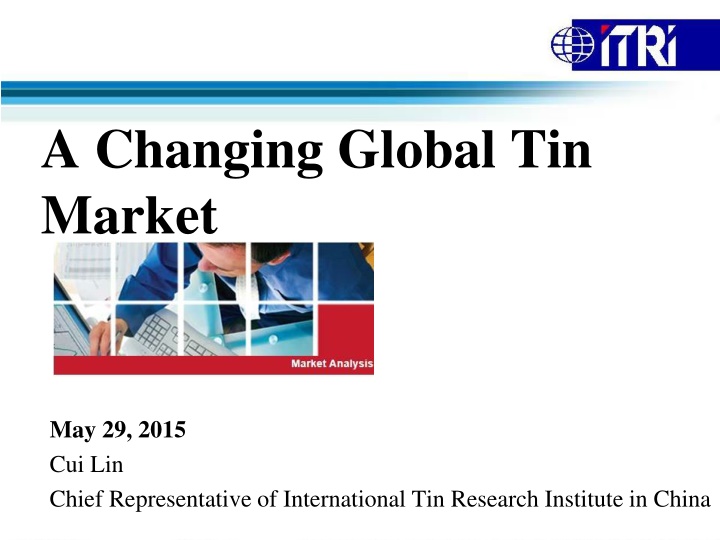 a changing global tin market