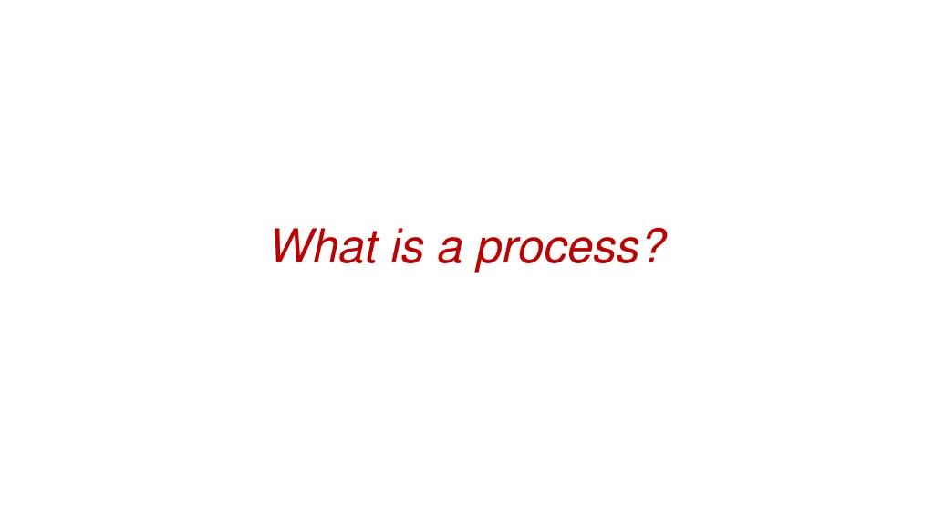 what is a process