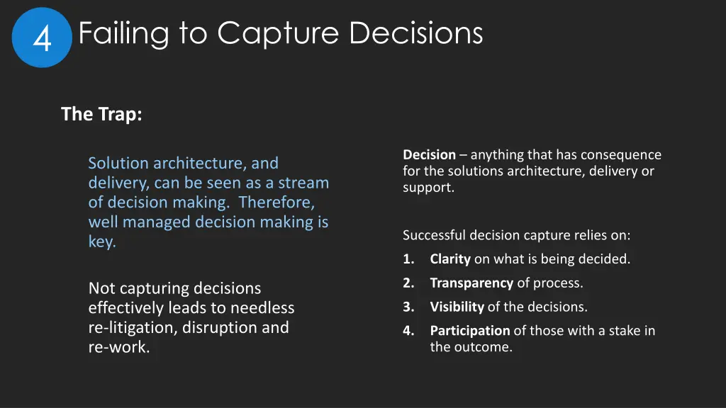 failing to capture decisions