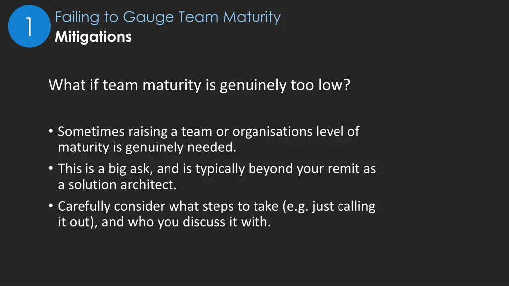 failing to gauge team maturity mitigations 1