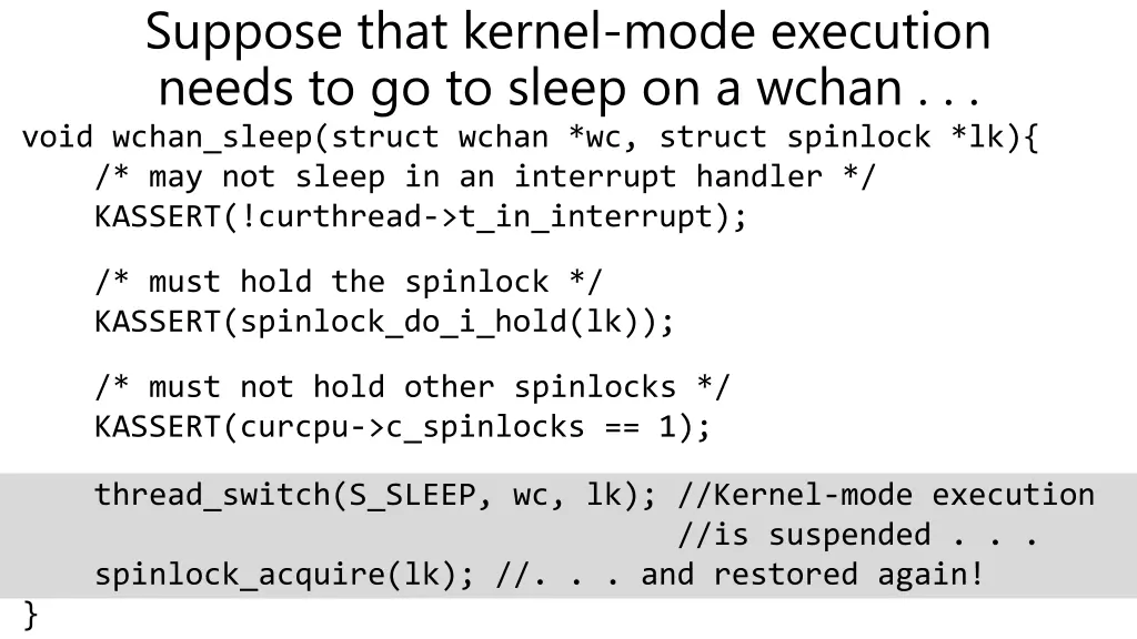 suppose that kernel mode execution needs