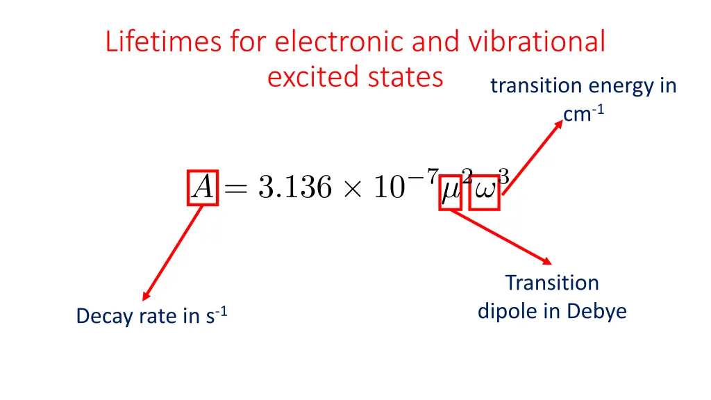 lifetimes for electronic and vibrational excited 2