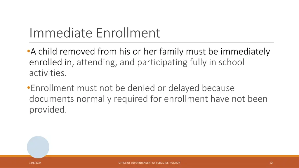 immediate enrollment a child removed from