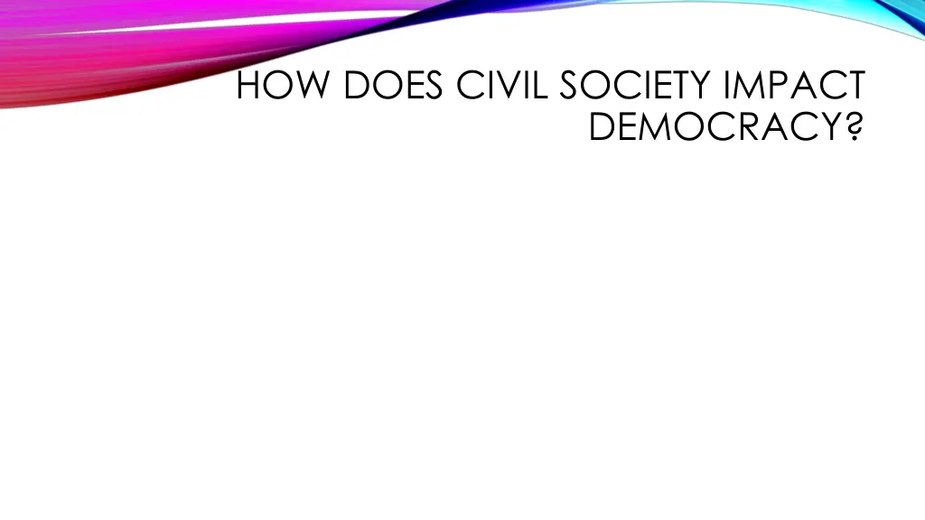 how does civil society impact