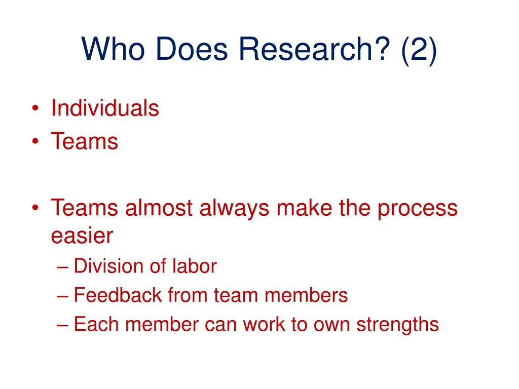 who does research 2