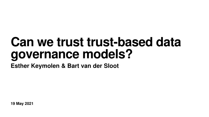 can we trust trust based data governance models