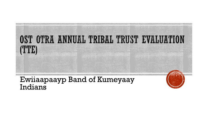 ost otra annual tribal trust evaluation tte