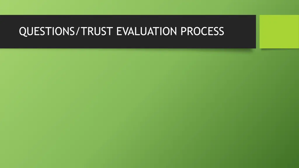 questions trust evaluation process