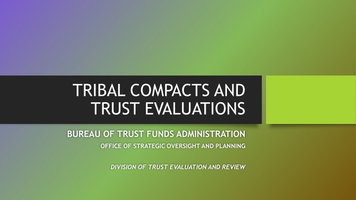 tribal compacts and trust evaluations