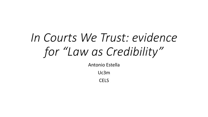 in courts we trust evidence for law as credibility