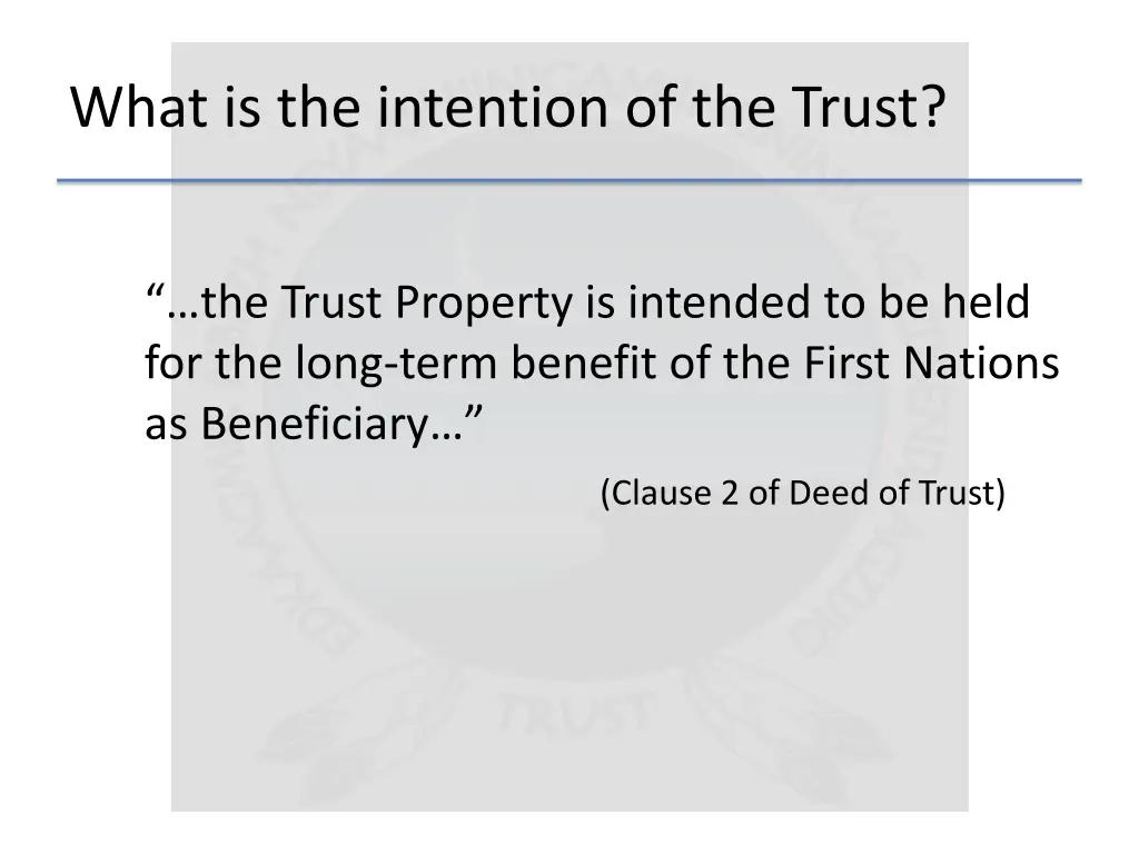 what is the intention of the trust