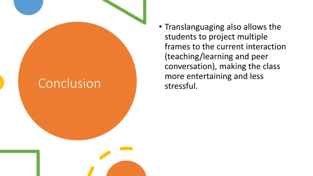 translanguaging also allows the students