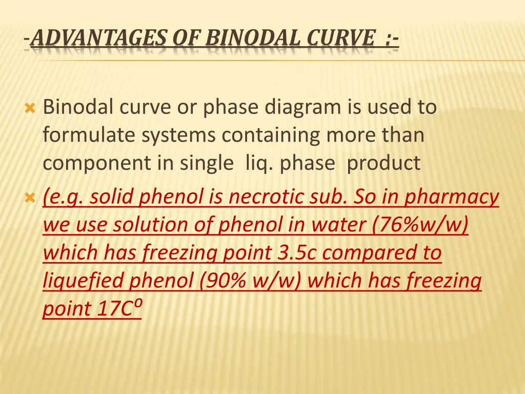 advantages of binodal curve