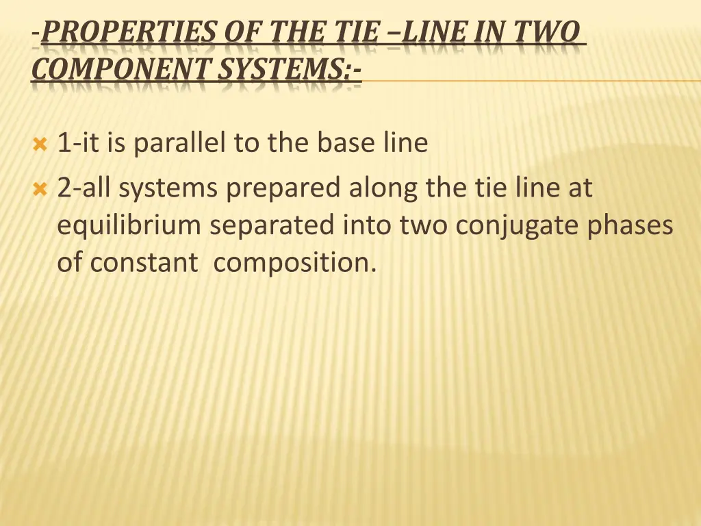 properties of the tie line in two component