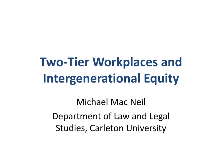 two tier workplaces and intergenerational equity