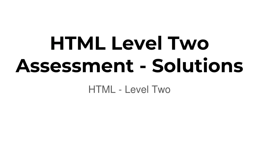 html level two assessment solutions