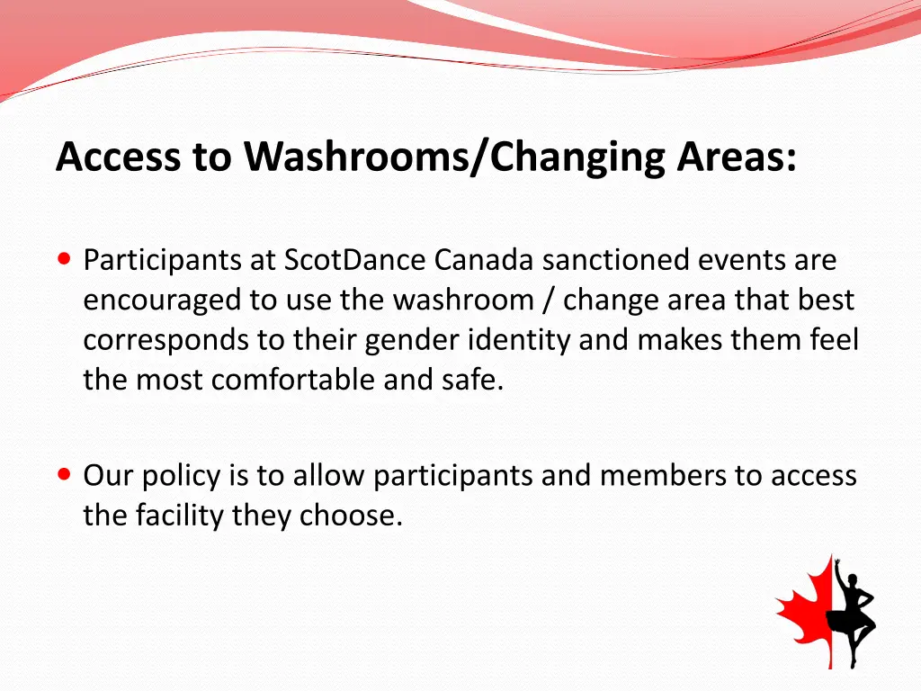 access to washrooms changing areas