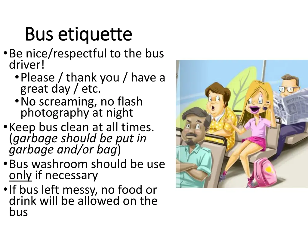 bus etiquette bus etiquette be nice respectful