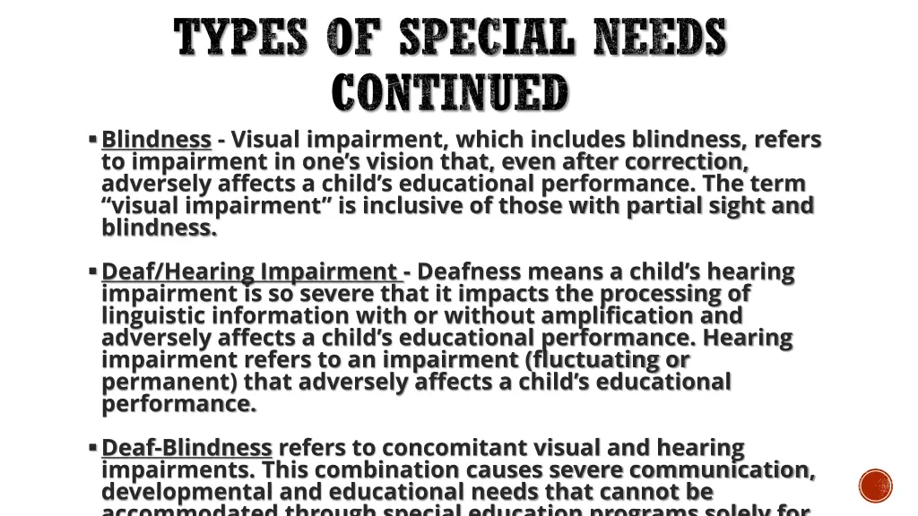 types of special needs continued blindness visual