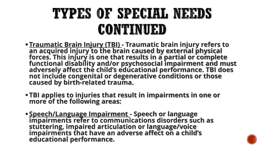 types of special needs continued traumatic brain