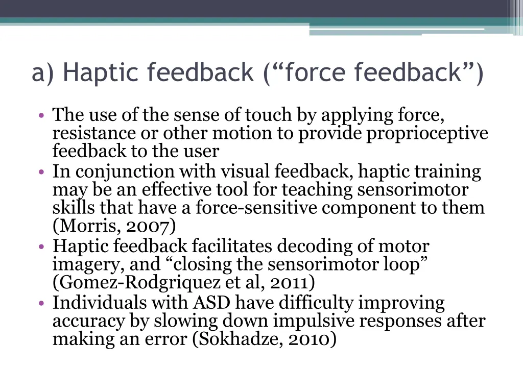 a haptic feedback force feedback