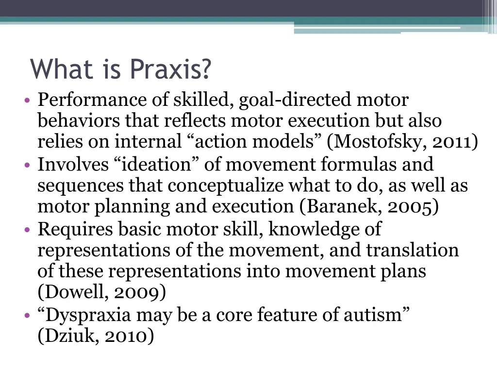 what is praxis performance of skilled goal