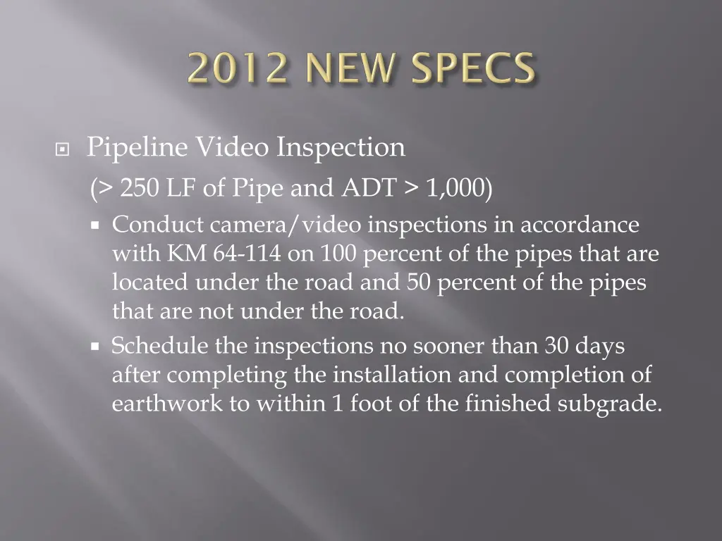 pipeline video inspection 250 lf of pipe