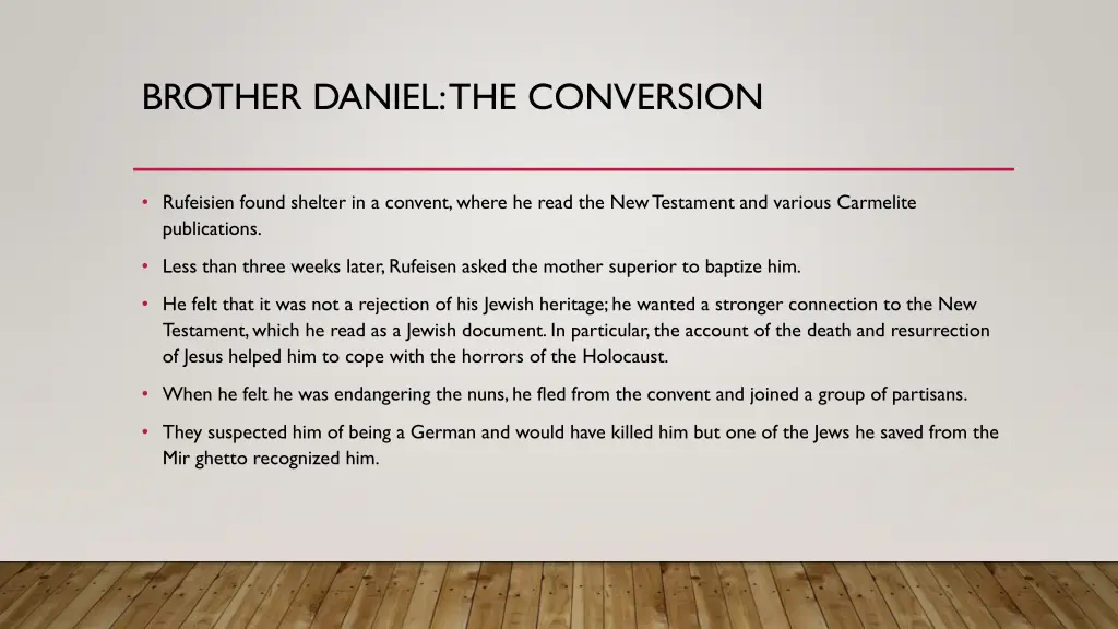 brother daniel the conversion