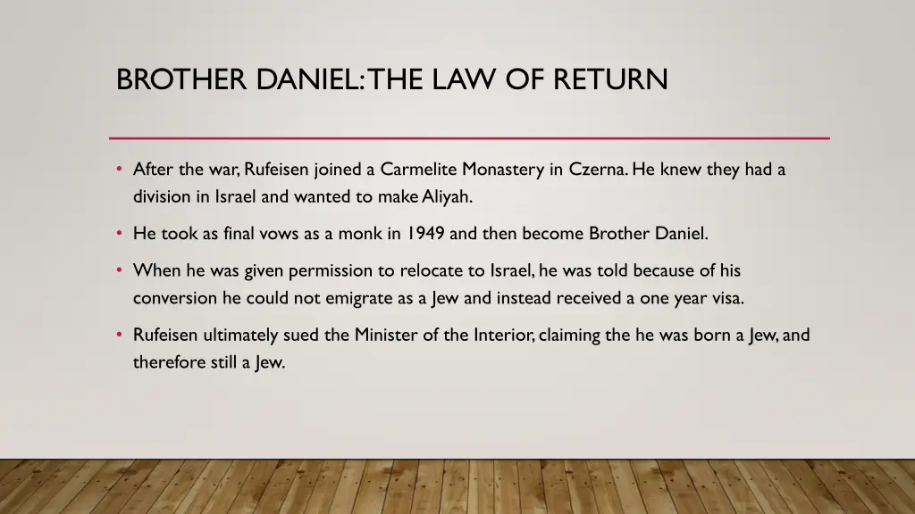 brother daniel the law of return
