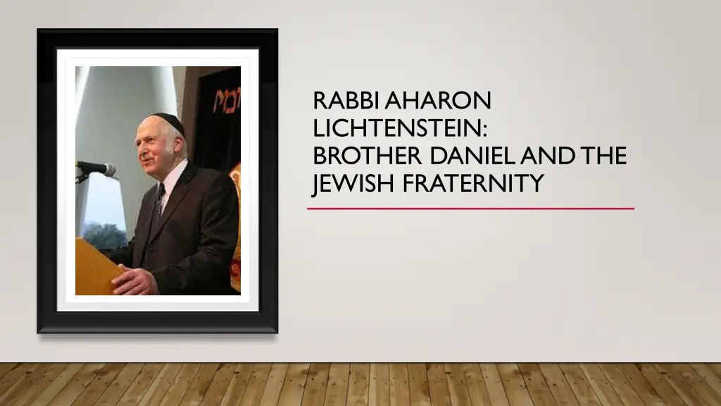 rabbi aharon lichtenstein brother daniel