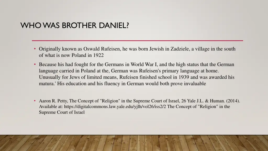 who was brother daniel