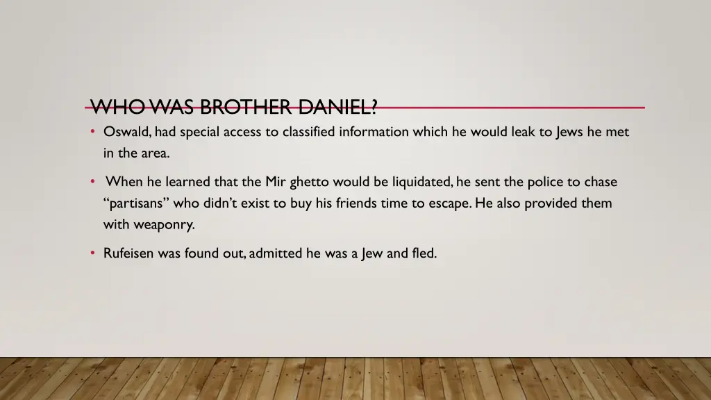 who was brother daniel oswald had special access