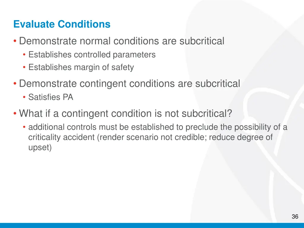 evaluate conditions demonstrate normal conditions