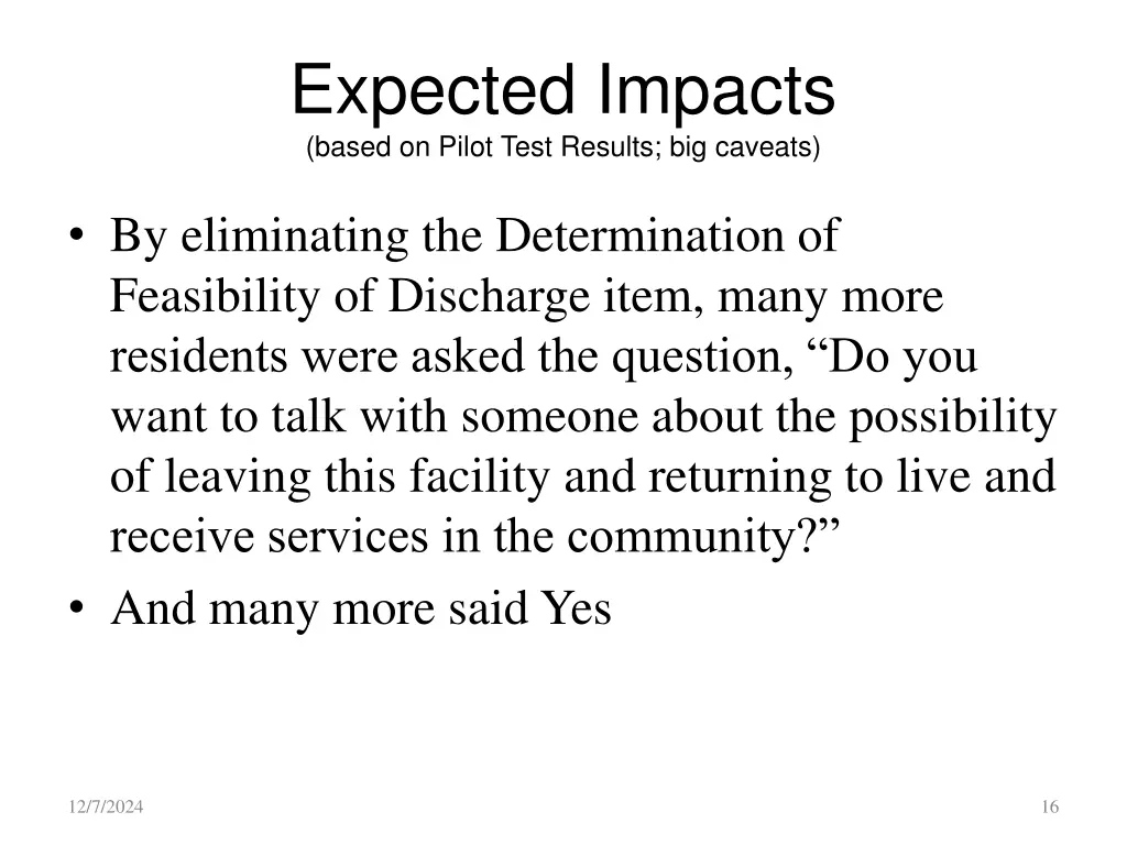expected impacts based on pilot test results