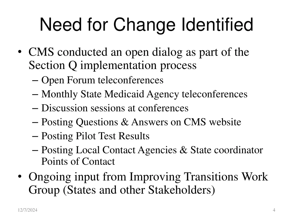 need for change identified