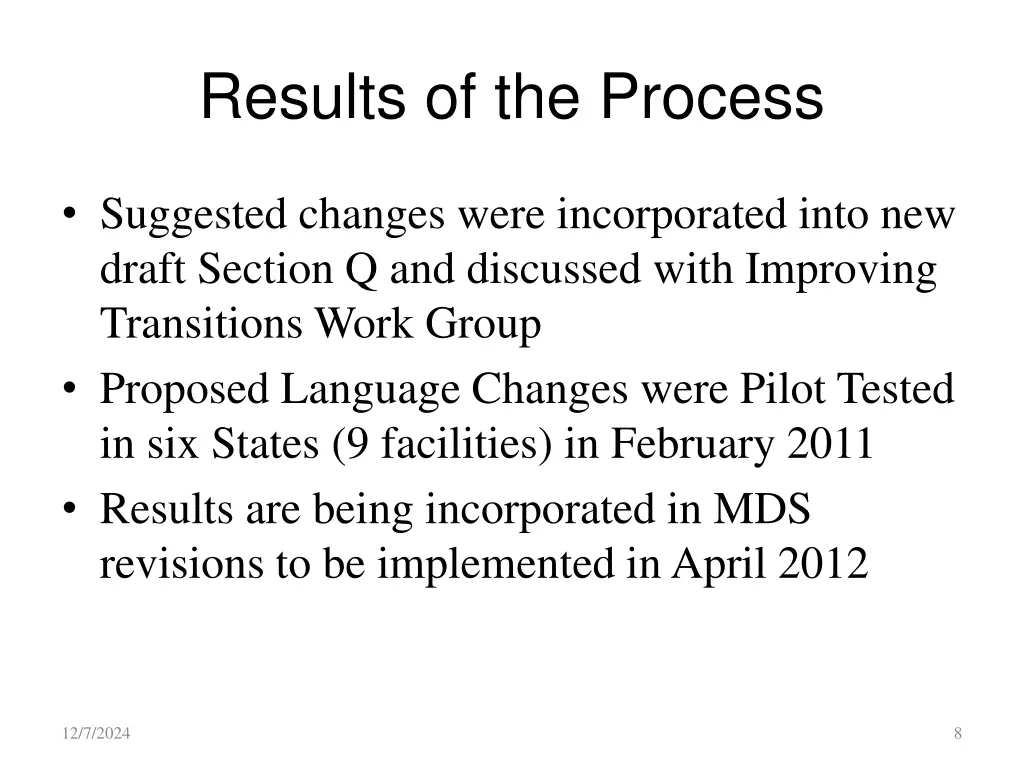 results of the process