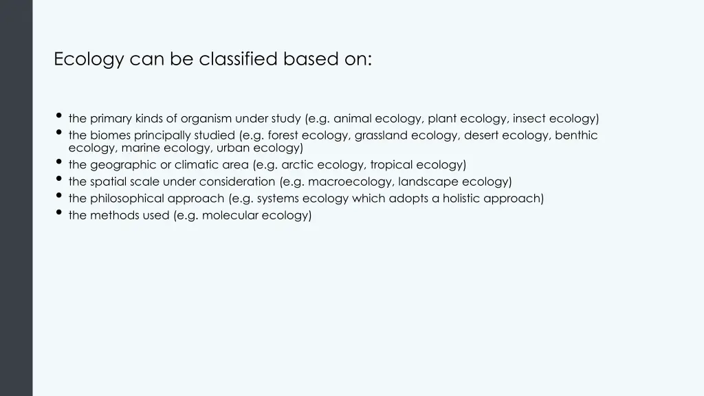 ecology can be classified based on