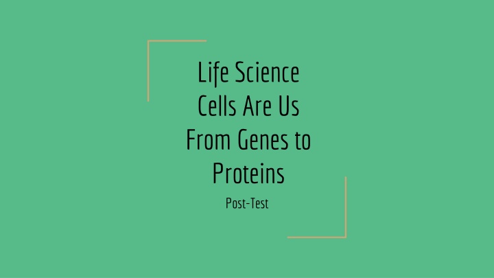 life science cells are us from genes to proteins