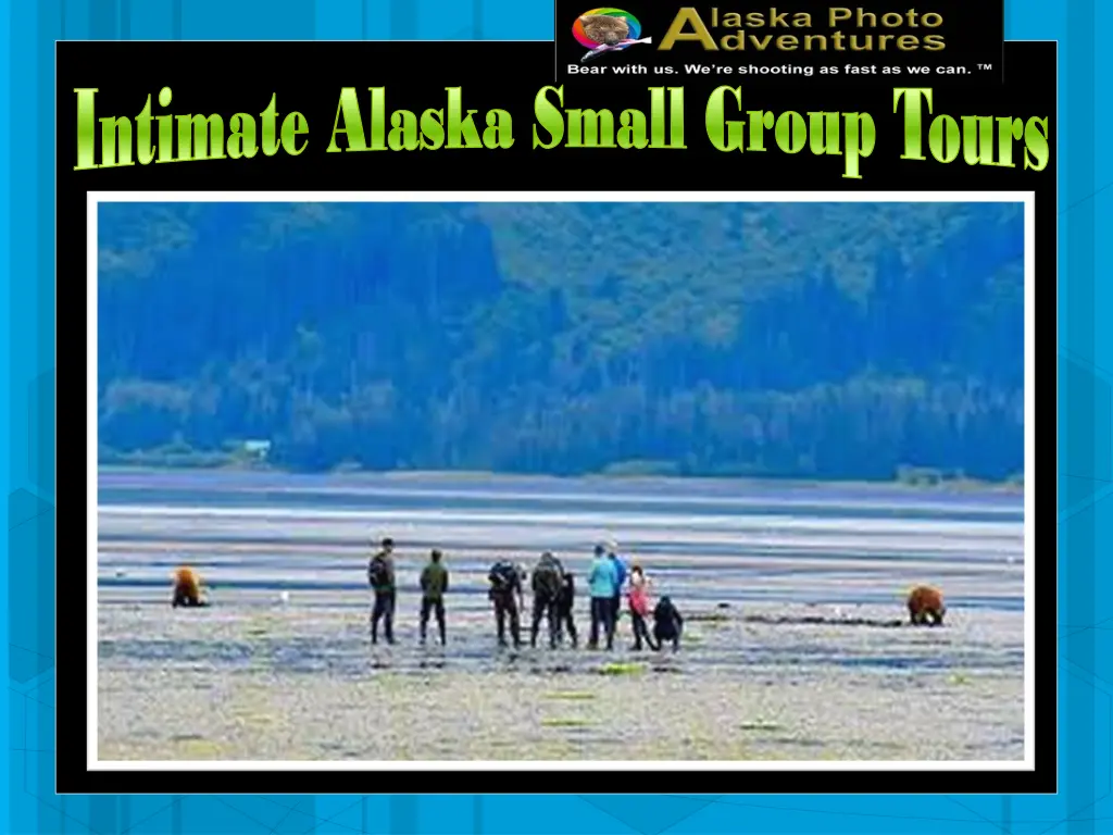 intimate alaska small group tours intimate alaska 1