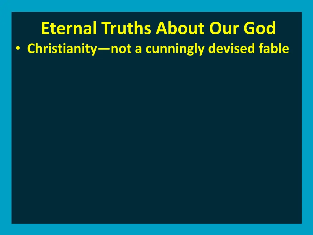 eternal truths about our god christianity