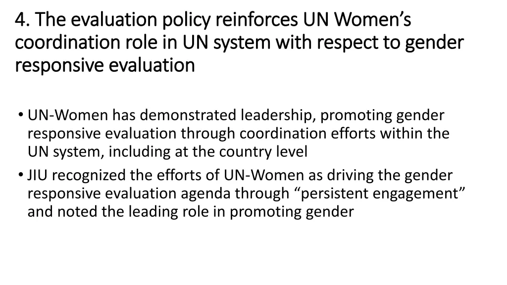 4 the 4 the evaluation policy reinforces un women