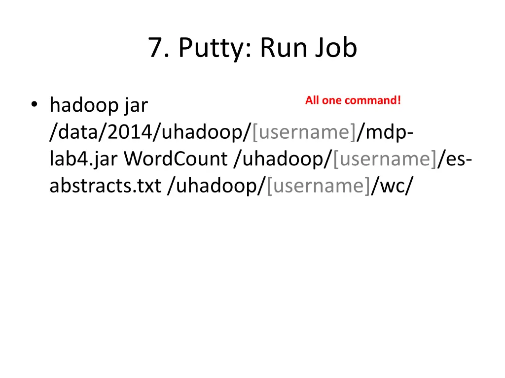 7 putty run job