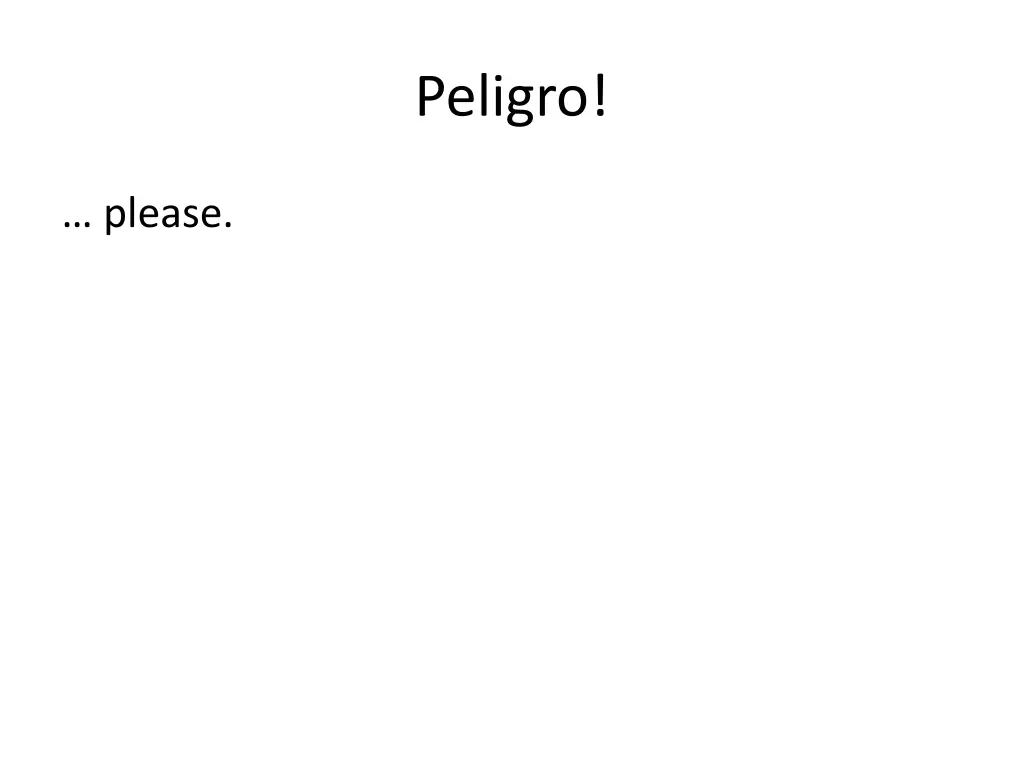 peligro 2