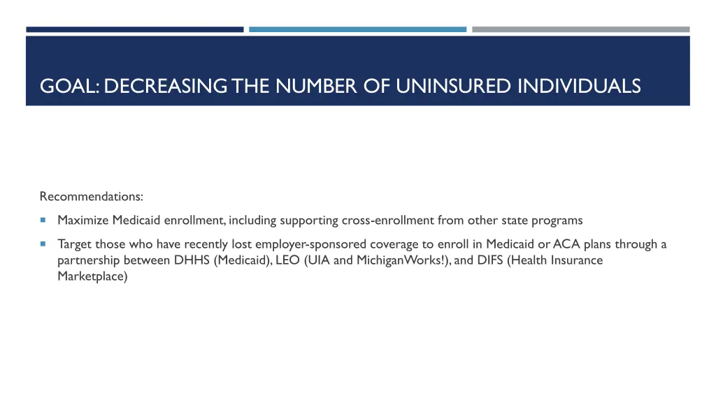 goal decreasing the number of uninsured