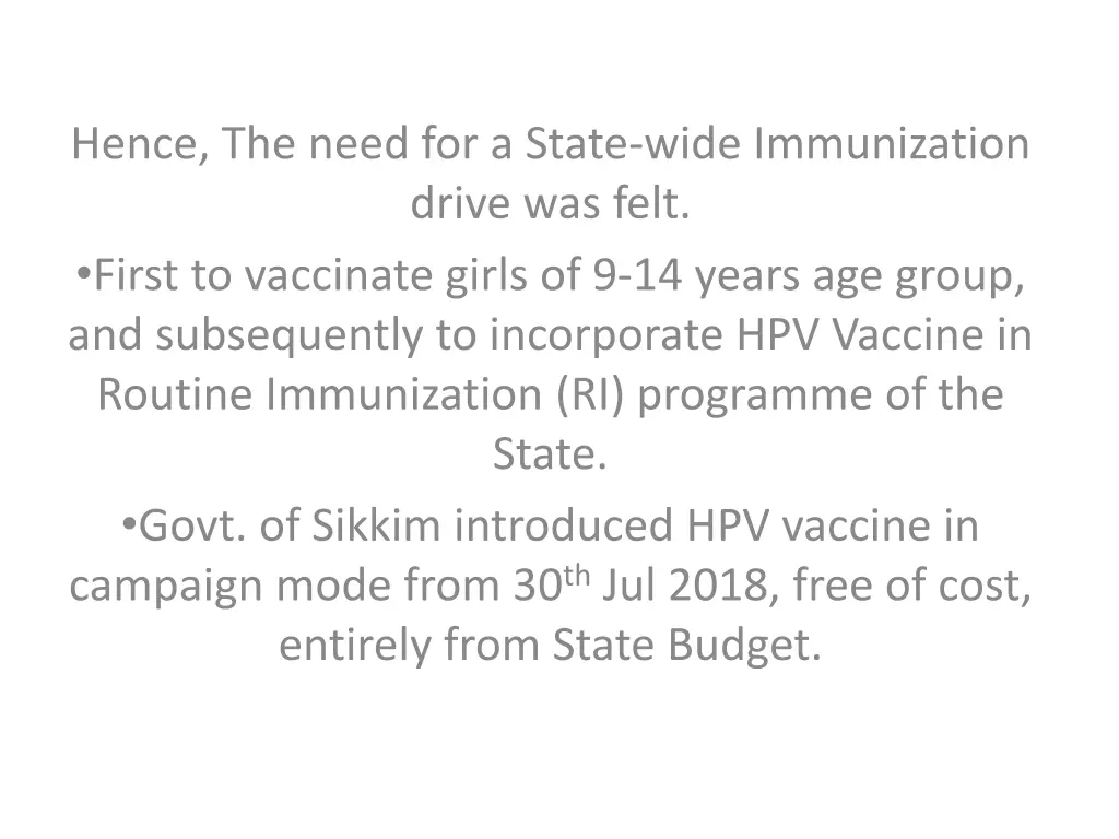 hence the need for a state wide immunization