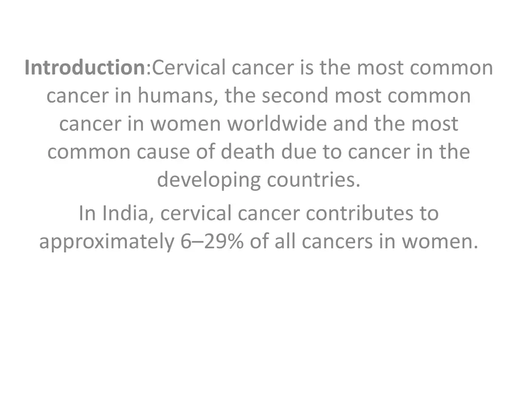 introduction cervical cancer is the most common