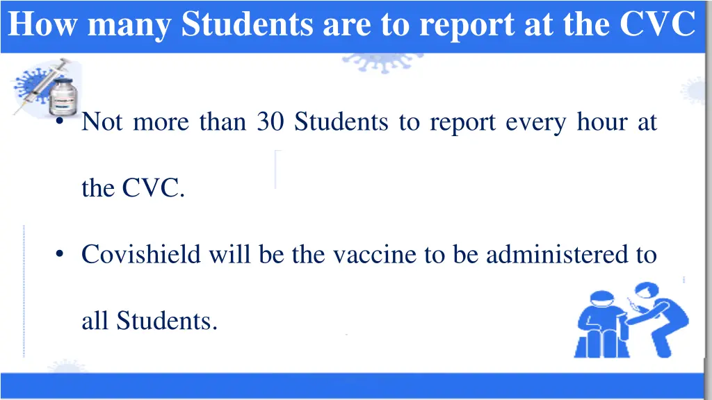 how many students are to report at the cvc