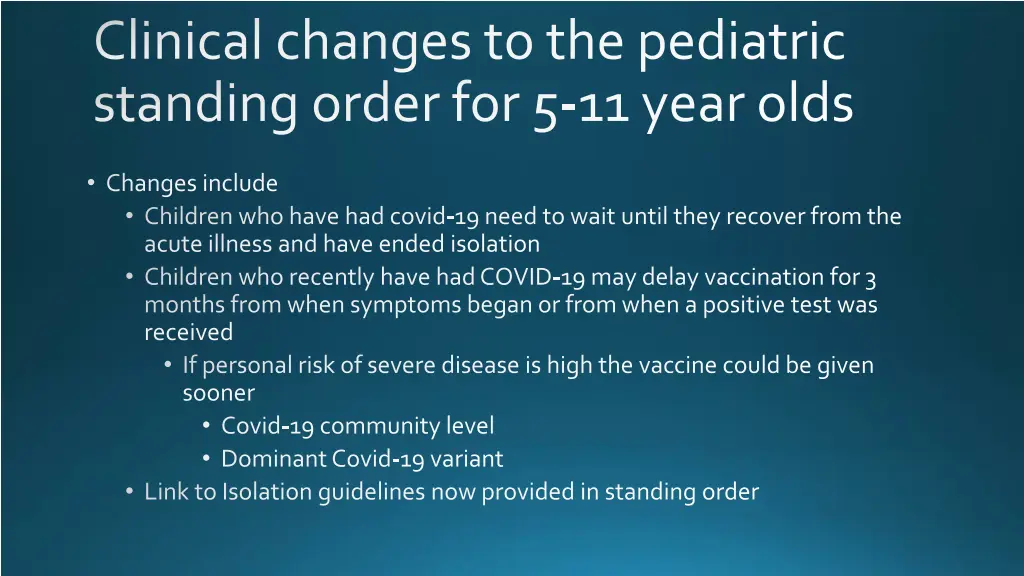 clinical changes to the pediatric standing order