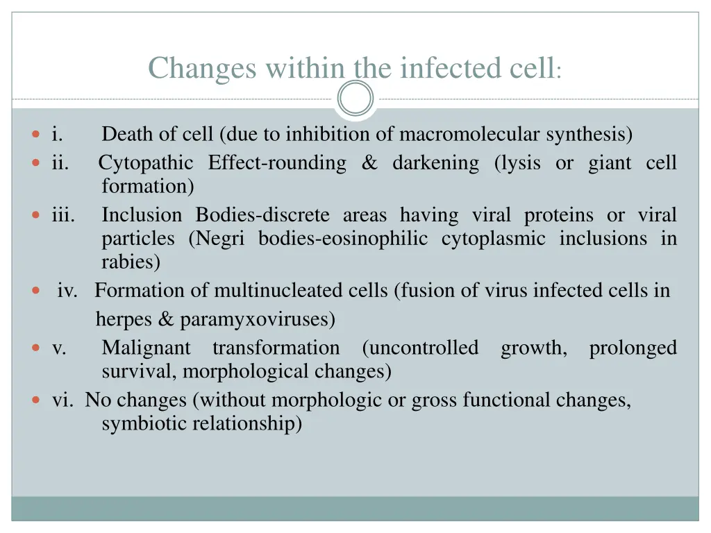 changes within the infected cell